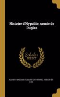 Histoire d'Hypolite, comte de Duglas
