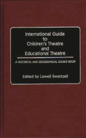 International Guide to Children's Theatre and Educational Theatre