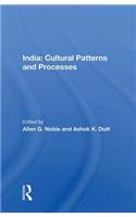 India: Cultural Patterns And Processes