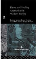 Illness and Healing Alternatives in Western Europe