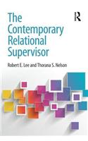 The Contemporary Relational Supervisor