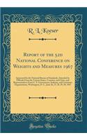 Report of the 52d National Conference on Weights and Measures 1967: Sponsored by the National Bureau of Standards, Attended by Officials from the Various States, Counties, and Cities, and Representatives from U. S. Government, Industry, and Consume