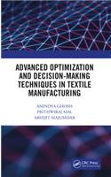 Advanced Optimization and Decision-Making Techniques in Textile Manufacturing