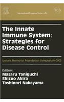 The Innate Immune System: Strategies for Disease Control