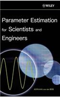 Parameter Estimation for Scientists and Engineers