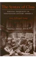 The Syntax of Class: Writing Inequality in Nineteenth-Century America