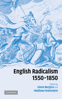 English Radicalism, 1550 1850