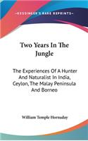 Two Years In The Jungle