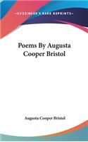 Poems By Augusta Cooper Bristol
