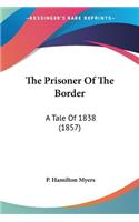 The Prisoner Of The Border