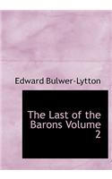 The Last of the Barons Volume 2