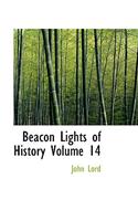 Beacon Lights of History Volume 14