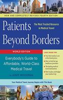 Patients Beyond Borders Fourth Edition: Everybody's Guide to Affordable, World-Class Medical Travel