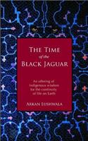 The Time of the Black Jaguar