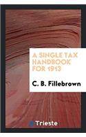 A Single Tax Handbook for 1913