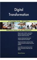 Digital Transformation A Complete Guide - 2019 Edition