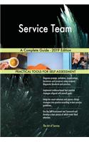Service Team A Complete Guide - 2019 Edition
