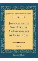 Journal de la SociÃ©tÃ© Des AmÃ©ricanistes de Paris, 1922, Vol. 14 (Classic Reprint)