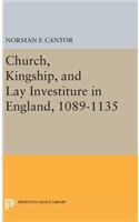 Church, Kingship, and Lay Investiture in England, 1089-1135