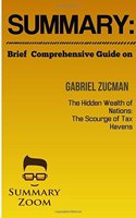Summary: Brief Comprehensive Guide on the Hidden Wealth of Nations: The Scourge(English)