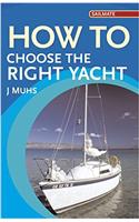 How to Choose the Right Yacht