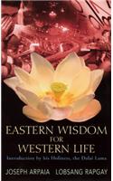 Eastern Wisdom for Western Life