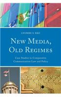 New Media, Old Regimes