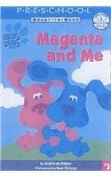 Magenta and Me: (Blue's Clues S.)