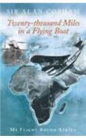 Twenty-Thousand Miles in a Flying Boat