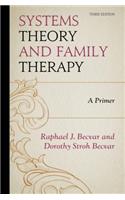 Systems Theory and Family Therapy