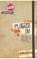 Plugged in