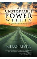 Unstoppable Power Within: Imagine the Possibilities