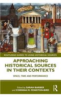 Approaching Historical Sources in their Contexts