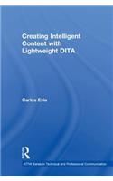 Creating Intelligent Content with Lightweight DITA