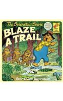 Berenstain Bears Blaze a Trail: (0000 First Time Reader)