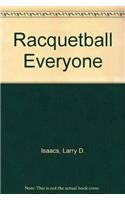 Racquetball Everyone