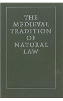 The Medieval Tradition of Natural Law