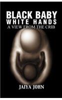 Black Baby White Hands