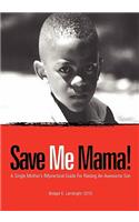 Save Me Mama!