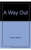 A Way Out