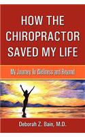 How The Chiropractor Saved My Life