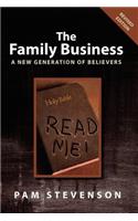 The Family Business, a New Generation of Believers, Revised Addition