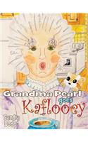 Grandma Pearl Goes Kaflooey