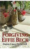 Forgiving Effie Beck