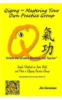 Qigong Mastering Your Own Practice Group