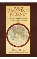 The Amazing Journey: True Story of a Father and Son's Odyssey Around the World