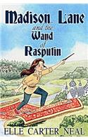 Madison Lane and the Wand of Rasputin
