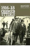 1916-18 Changed Utterly