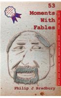 53 Moments With Fables