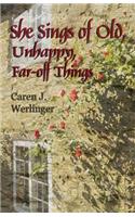 She Sings of Old, Unhappy, Far-off Things